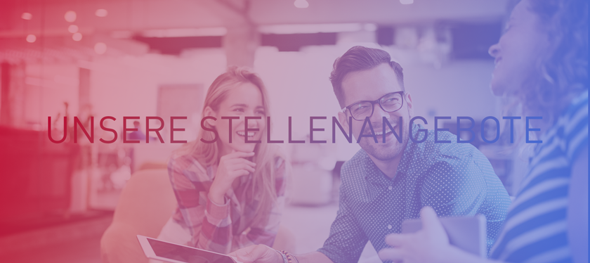 UNSERE STELLENANGEBOTE